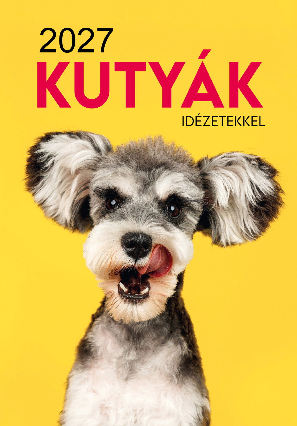 2027 Naptár: Kutyák idézetekkel