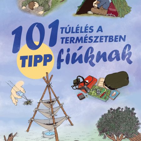 101 túlélős tipp fiúknak